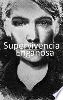 Supervivencia Engañosa