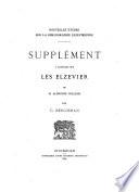 Supplément à l'ouvrage sur les Elzevier de M. Alphonse Willems