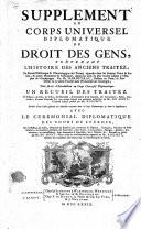 Supplement Au Corps Universel Diplomatique Du Droit Des Gens