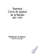 Suprema Corte de Justicia de la Nación, 1825-1975