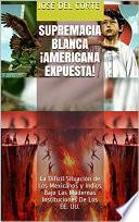 ¡Supremacía Blanca! ¡Americana Expuesta!