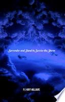 Surrender and Stand to Survive the Storm