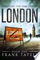 Surviving The Evacuation, Book 1: London