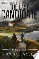 Surviving the Evacuation, Book 10: The Last Candidate