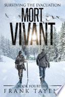 Surviving the Evacuation, Book 14: Mort Vivant