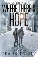 Surviving the Evacuation Book 15 Where There's Hope