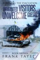 Surviving the Evacuation, Book 16: Unwanted Visitors, Unwelcome Guests