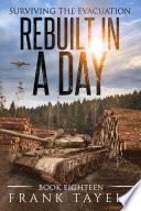 Surviving the Evacuation, Book 18: Rebuilt in a Day