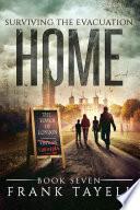 Surviving The Evacuation, Book 7: Home