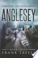 Surviving The Evacuation, Book 8: Anglesey