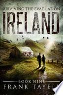 Surviving The Evacuation, Book 9: Ireland
