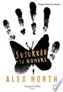 Susurran tu nombre