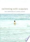 Swimming with Scapulars