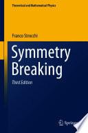 Symmetry Breaking