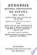 Synopsis historia chronologica de Espana,... Formada de los autores seguros y de buena fe por Don Juan de Ferreras,... Nuvea édicion corregida y enmendata, anadida de un sumario chronologico, y un idice general por odern alfabetico