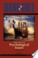 Taking Sides: Clashing Views on Psychological Issues
