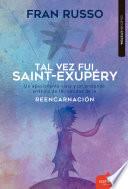 Tal vez fue Saint Exupéry