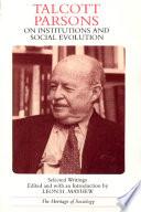 Talcott Parsons on Institutions and Social Evolution