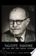 Talcott Parsons on Law and the Legal System