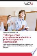 Talento verbal: consideraciones teórico-prácticas para su estimulación
