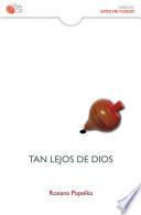 Tan lejos de Dios
