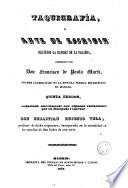 Taquigrafía o Arte de escribir siguiendo la rapidez de la palabra