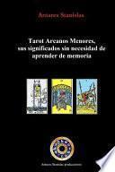 Tarot Arcanos Menores, sus significados sin necesidad de aprender de memoria