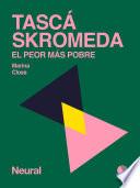 Tascá Skromeda