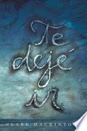 Te Deje IR / I Let You Go