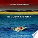 Te Gusta Morir?