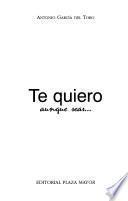 Te quiero aunque seas--
