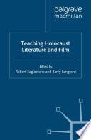 Teaching Holocaust Literature and Film