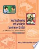 Teaching Reading and Writing in Spanish and English in Bilingual and Dual Language Classrooms