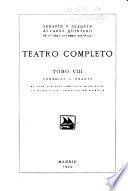 Teatro completo: Comedias y dramas: El amor que pas. El agua milagrosa. La musa Loca. Herida de muerte