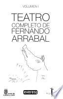 Teatro Completo de Fernando Arrabal. Volumen l