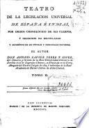 Teatro de la legislación universal de España e Indias, por orden cronológico de sus Cuerpos, y decisiones no recopiladas y alfabético de sus títulos y principales materias