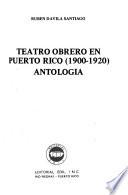 Teatro obrero en Puerto Rico, 1900-1920
