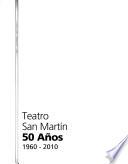 Teatro San Martín, 50 años