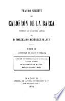 Teatro selecto de Calderón de la Barca: Comedias de capa y espada