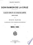 Teatro selecto de don Ramon de la Cruz