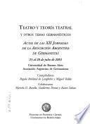 Teatro y teoría teatral y otros temas germanísticos