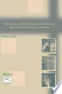 Technologies & Methodologies for Evaluating Information Technology in Business