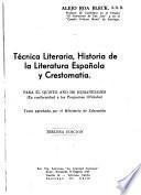 Técnica literaria, historia de la literatura española y crestomatía