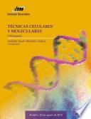 Técnicas celulares y moleculares