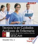 Técnico/a en Cuidados Auxiliares de Enfermería. Servicio de Salud de Castilla-La Mancha. SESCAM. Temario Vol.II