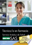 Técnico/a en farmacia. Servicio Andaluz de Salud (SAS). Temario específico. Vol.I