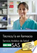 Técnico/a en farmacia. Servicio Andaluz de Salud (SAS). Temario específico. Vol.II