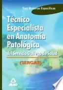 Tecnico Especialista en Anatomia Patologica Del Servicio Gallego de Salud. Test Ebook