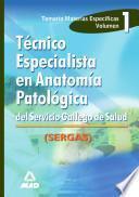 Tecnico Especialista en Anatomia Patologica Del Servicio Gallego de Salud.volumen i Ebook
