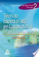 Técnico Especialista en Laboratorio Del Servicio Gallego de Salud.volumen Ii. Temario Materias Especificas